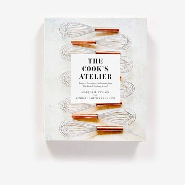 The Cook's Atelier | Recipes, Techniques, and Stories from Our French Cooking School