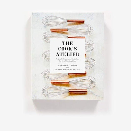 The Cook's Atelier | Recipes, Techniques, and Stories from Our French Cooking School