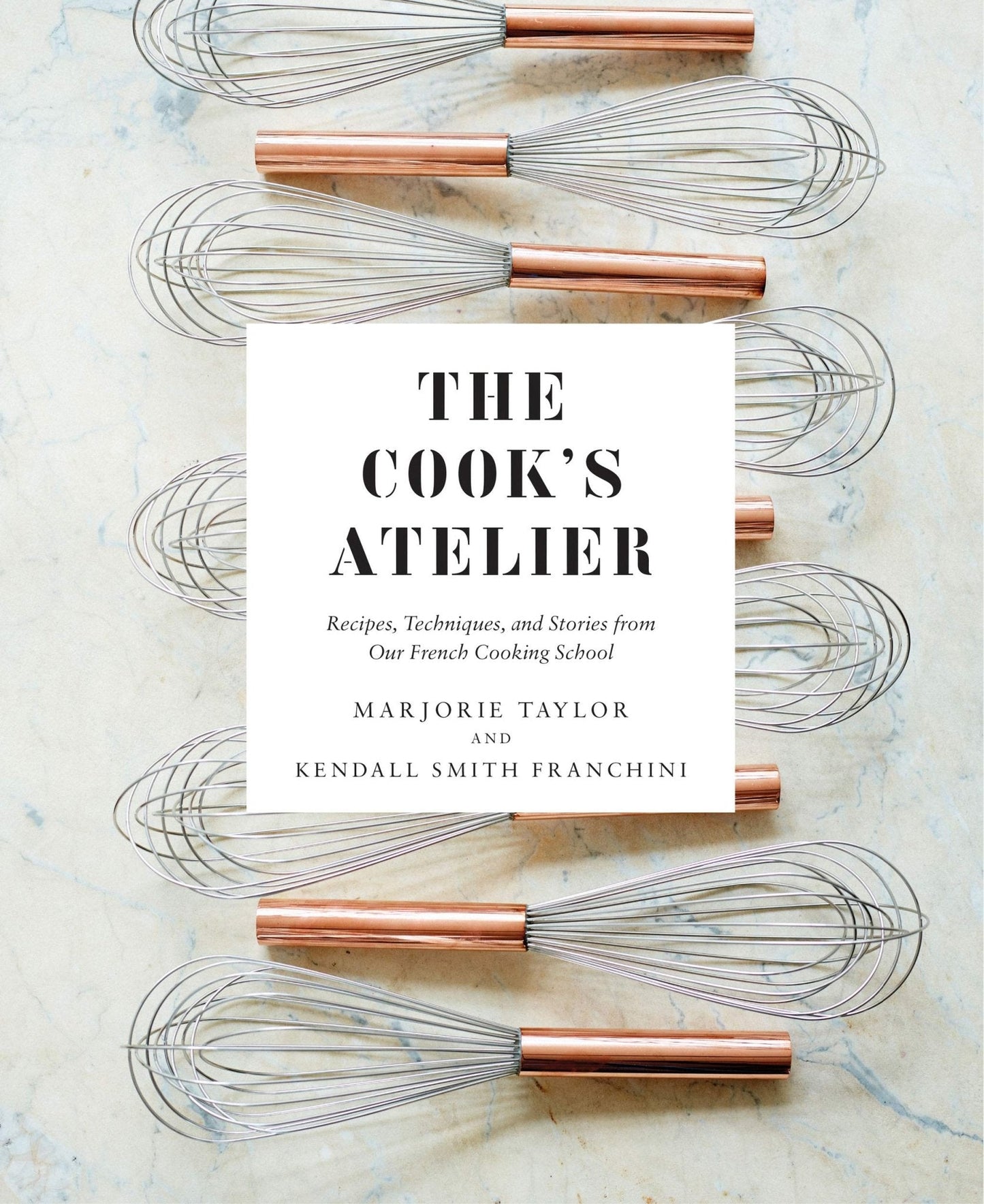 The Cook's Atelier | Recipes, Techniques, and Stories from Our French Cooking School