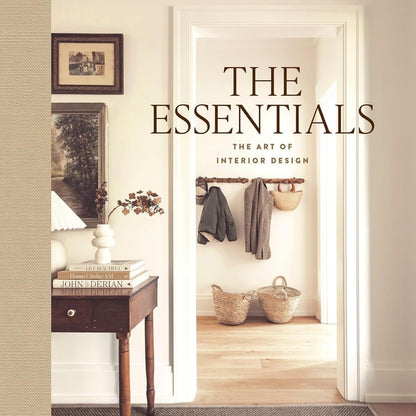The Essentials | The Art of Interior Design