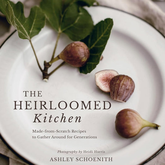 The Heirloomed Kitchen